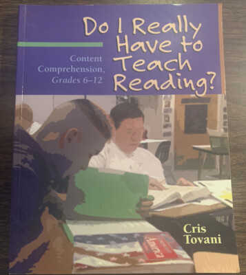  #507 Do I Really Have to Teach Reading? : Content Comprehension, Grades 6-12 
