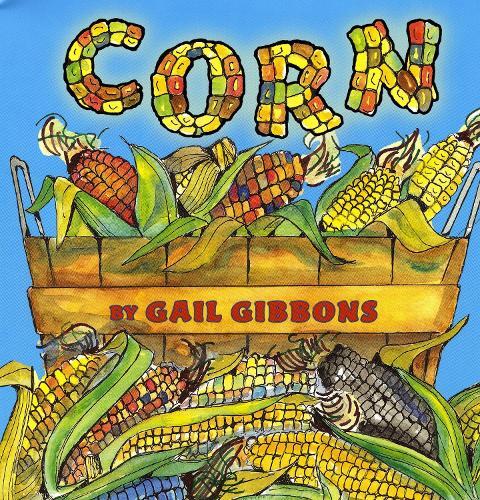 Gail Gibbons Corn (Tascabile)
