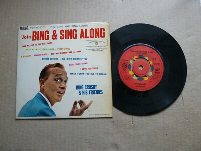 BING CROSBY & HIS FRIENDS - JOIN BING & SING ALONG - ORIGINAL 7'' P/S EP - MONO
