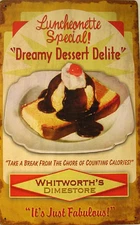 Luncheonette Dessert Special Restaurant Advertisement Rustic/Vintage Metal Sign