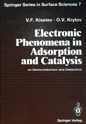 Electronic Phenomena in Adsorption and Catalysis on Semiconductors and Dielectri