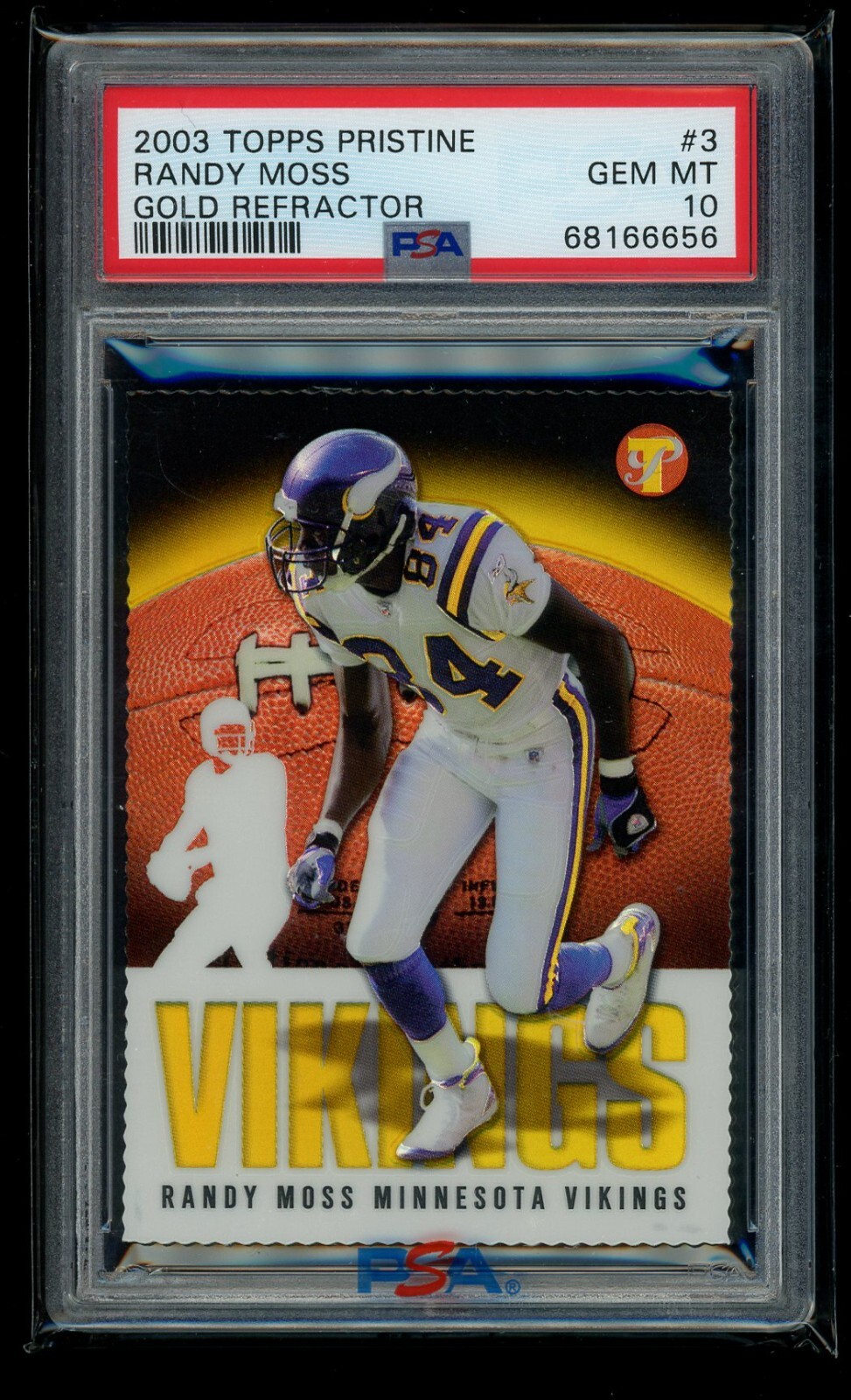 Randy Moss 2003 Topps Pristine #3 Gold Refractor /150 PSA 10 POP-3