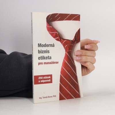 Moderná biznis etiketa pre manažérov  |  Tomáš Borec