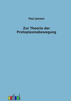 Zur Theorie Der Protoplasmabewegung Paul Jensen