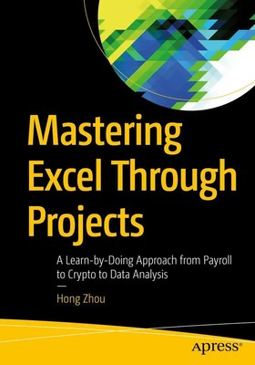 Hong Zhou | Mastering Excel Through Projects | Taschenbuch | Englisch (2021)