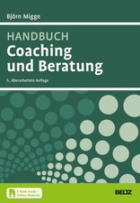 Handbuch Coaching und Beratung | Björn Migge...