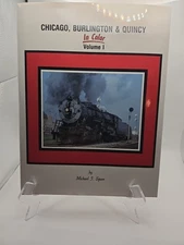 Chicago Burlington Quincy in Color Volume 1 Morning Sun Books
