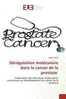 Rahma Said | DéRéGulation MoléCulaire Dans Le Cancer De La Prostate | Buch