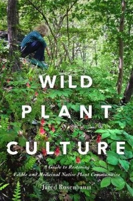 Jared Rosenbaum Wild Plant Culture (Taschenbuch)