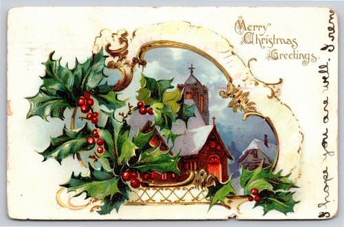 Tuck~Merry Christmas Greetings~Winter Church & Holly~PM 1906~Vintage Postcard