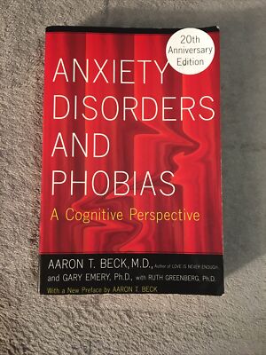 Anxiety Disorders and Phobias : A Cognitive Perspective by Ruth Greenberg, Gary