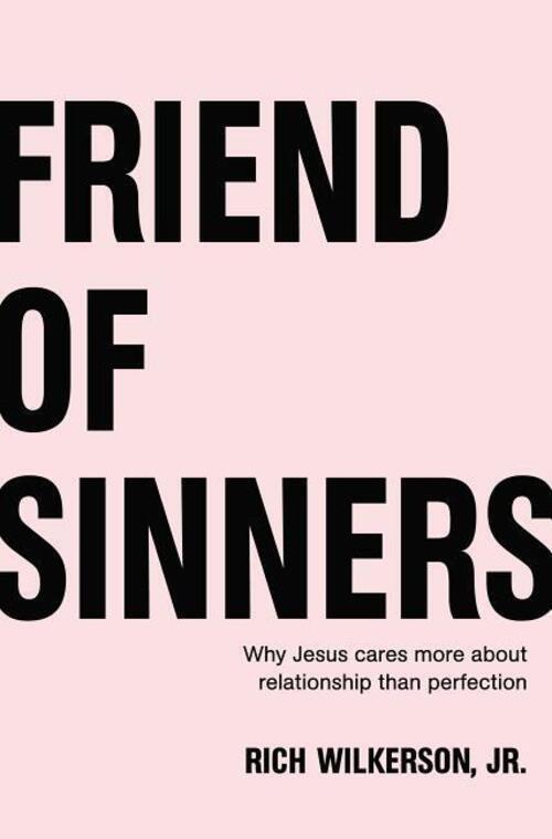 Thumbnail - Friend Of Sinners | Why Jesus Cares More About Relationship Than