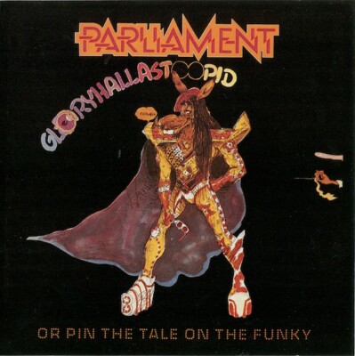 Parliament Gloryhallastoopid New CD