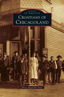 Maria Dugandzic-Pasic | Croatians Of Chicagoland | Buch | Englisch (2010)
