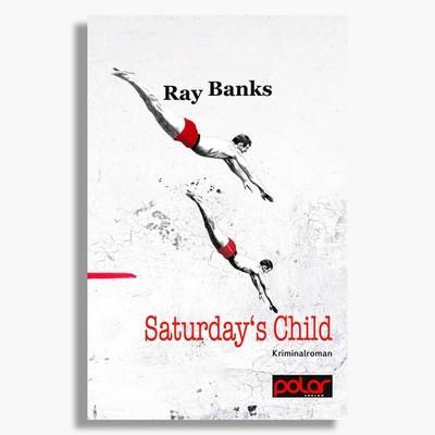 Out of Print Neuware! Saturday's Child von Ray Banks. Buchrausch Exklusiv! Top!