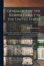 Genealogy of the Kemper Family in the United States: Descendants of John