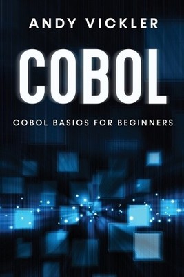 Andy Vickler Cobol (Taschenbuch) COBOL