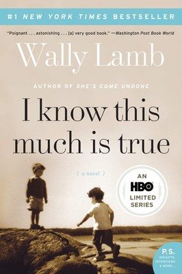I Know This Much Is True: A Powerful Story of Brothers, Mental Illness, and ...