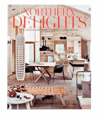 Northern Delights: Scandinavian Homes, Interiors and Buch Die Gestalten Verlag
