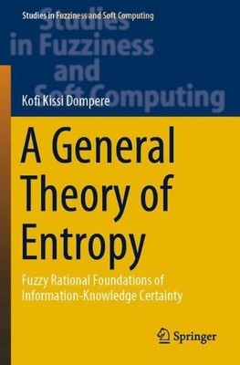 A General Theory of Entropy - 9783030181611