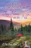 Tiny House On The Hill: A Novel (Band