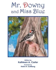 Mr. Downy and Miss Blue by Kathleen A. Carter Paperback Book