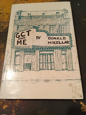 #ad #ad GCT and Me : Greenwood Community Theatre History by Donald McKellar Signed Rare $28.37
