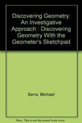 Discovering Geometry: An Investigative Approach : Discovering Geometry Wi - GOOD