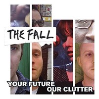 Fall - Your Future Our Clutter - Cd Album - G3Z
