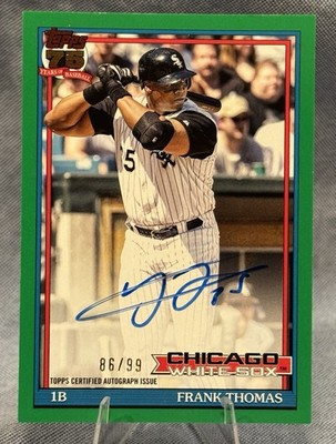 2026 Topps Series 1 Frank Thomas Green On Card Auto /99 Chicago