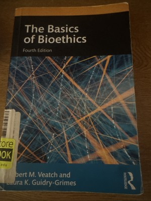 Basics of Bioethics by Laura Guidry-Grimes and Robert Veatch paperback