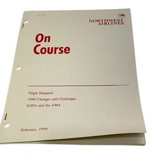 Northwest Airline On Course Flight Dispatch - 1990 Changes and Challenges Binder