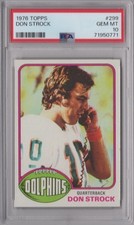 Don Strock 1976 Topps PSA 10 Gem Mint Graded Card Miami Dolphins Rookie #299