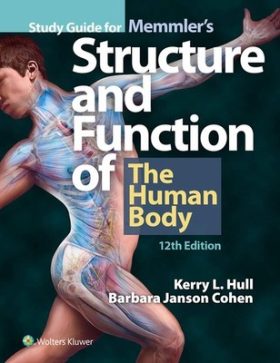 Study Guide for Memmler's Structure & Function of the Human Body
