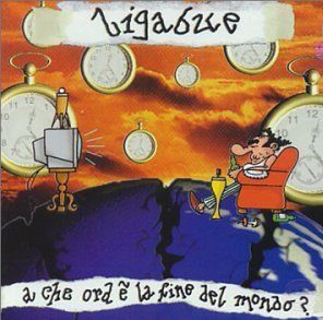 CD LIGABUE ZU WELCHER UHRZEIT IST DAS ENDE DER WELT ?