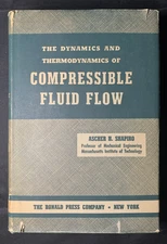 Compressible Fluid Flow VOL. 1 - Ascher Shapiro - 1953 HC w/ DJ - VG