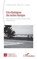Fabienne Marié Liger | Un Dialogue De Notre Temps | Taschenbuch | FranzöSisch