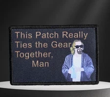 THE DUDE Big Lebowski Humorous Hook & Loop Tactical Morale Patch
