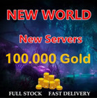 NEW WORLD Aeternum Gold Coins 100K?ALL NEW Fresh Server US East West EU Central