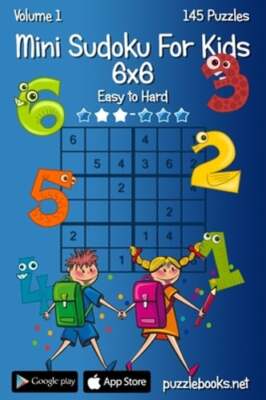 Mini Sudoku For Kids 6x6 - Easy to Hard - Volume 1 - 145 Puzzles by ...
