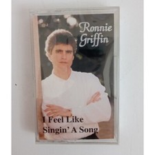 Ronnie Griffin I Feel Like Singin A Song Cassette New Sealed