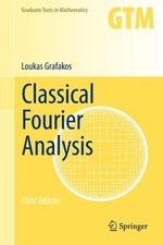 Classical Fourier Analysis | Loukas Grafakos ...