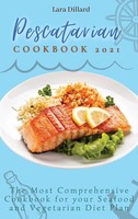 Lara Dillard | Pescatarian Cookbook 2021 | Buch | Englisch (2021) | Gebunden