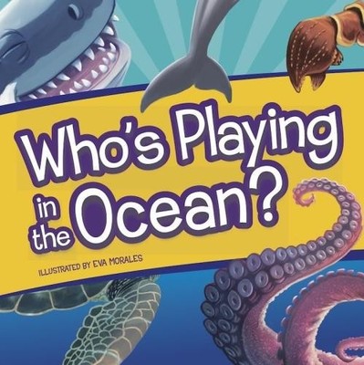 Whos Playing in the Ocean - Flying Frog