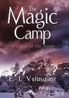 The Magic Camp: Wisdom of the Stone by E I Velasquez (Paperback / softback, 2014)