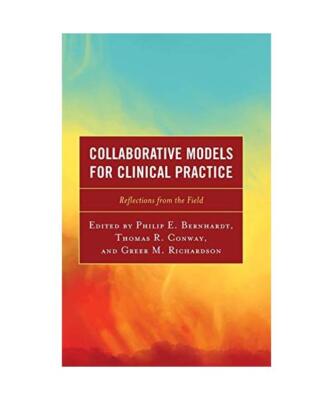 Collaborative Models for Clinical Practice: Reflections from the Field
