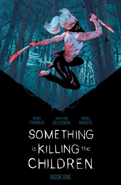 Something Is Killing The Children Bk 1
