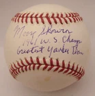 MOOSE SKOWRON AUTO MLB BALL INSCRIBED 1961 WORLD CHAMP GREATEST YANKEE TEAM COA
