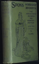 Spons' Workshop Receipts. unnamed. Contains Illustrations