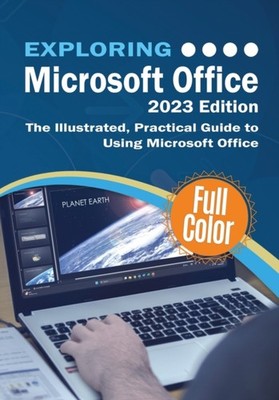 Wilson - Exploring Microsoft Office - 2023 Edition  The Illustrated P - X555z
